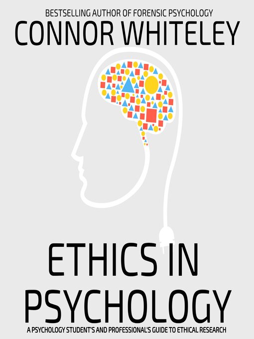 Title details for Ethics In Psychology by Connor Whiteley - Available